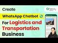 How to Build an AI Agent WhatsApp Chatbot for Logistics and Transportation Business