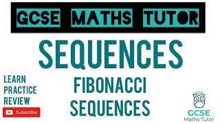 Fibonacci Sequences | Sequences | Grade 5 Crossover Playlist | GCSE Maths Tutor