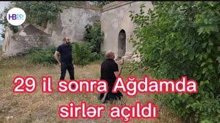 29 il sonra Ağdam şəhərinin gizlinləri \