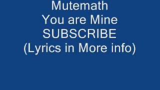 Mutemath - You are Mine