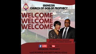 Ebenezer Church of God of Prophecy  Live Stream