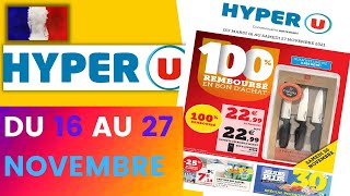 catalogue HYPER U du 16 au 27 novembre 2021 ⛔ Arrivage - FRANCE