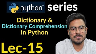 dictionary comprehension in python | Lec-15