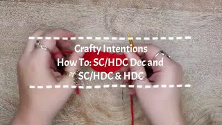 How to make the SC/HDC Dec and SC/HDC & HDC stitches in Crafty Intentions Patterns