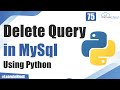 What is Delete Query in MySql Using Python | Python Tutorial