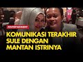 Ini Komunikasi Terakhir Sule Dengan Mantan Istrinya Sebelum Meninggal