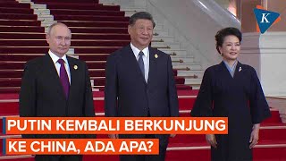 Putin Kembali Bertandang ke China