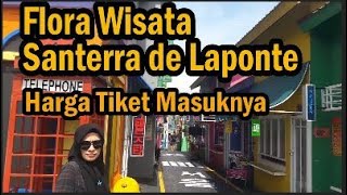 Flora Wisata Santerra de Laponte Malang | Harga Tiket Masuknya