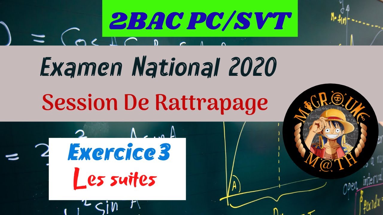 Examen National 2020 —Session De Rattrapage — Les Suites — 2 BAC PC/SVT ...