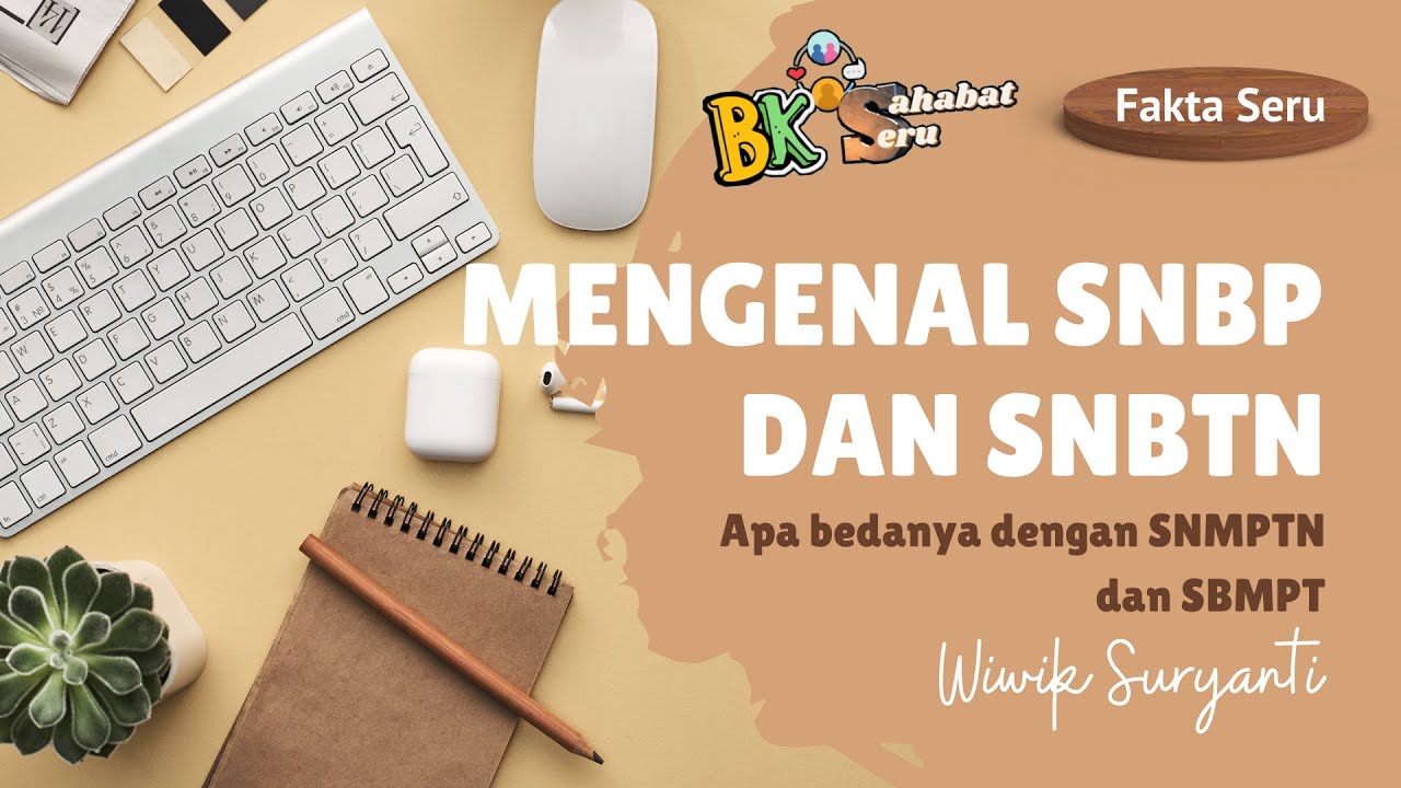 Mengenal SNBP Dan SNBT, Apa Bedanya Dengan SNMPTN Dan SBMPTN || FAKTA ...