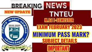 TNTEU M.Ed I-SEMESTER EXAM 2024: MINIMUM PASS MARK? SUBJECT DETAILS