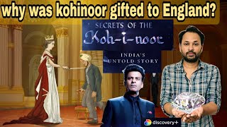 Unveiling - Secrets of Kohinoor (REVIEW) Real Story | Discovery+ originals