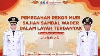 MAJAFEST 2022 - PEMECAHAN REKOR MURI SAJIAN SAMBEL WADER Dalam Layah Terbanyak - Lapangan Trawas -