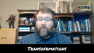 1.4 Transformations (Ya, I know \