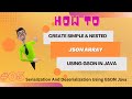 How To Create Simple & Nested JSON Array Using GSON Java Library | #gson #java