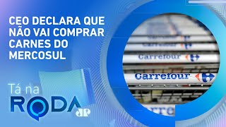 CARREFOUR deve sofrer BOICOTE no Brasil? Comentaristas ANALISAM | TÁ NA RODA