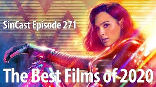 SinCast - Episode 271 - The Best Films of 2020
