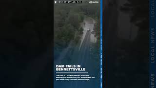 All evacuees safe after dam fails in Bennettsville, sheriff's office says #shorts