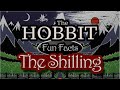 The Hobbit - Fun Facts. The Shilling