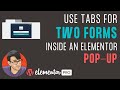 Use Tabs with 2 separate Forms inside an Elementor Pop-Up