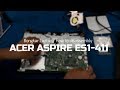 bongkar laptop - acer aspire es1-411