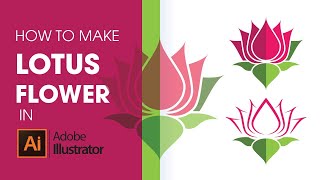 How to Make Lotus Flower Logo /icon in Adobe illustrator