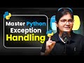 Why Your Python Code Breaks | Exception Handling Explained!