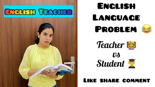 English Language Problem 😂 ~ Teacher 👩‍🏫 vs Student 👨‍🎓 ~ Who wins ? ~ Dushyant Kukreja #shorts
