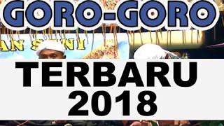 PENGAJIAN GORO GORO TERBARU 2018