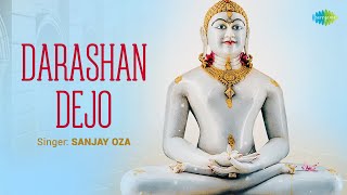 Darashan Dejo | Sanjay Oza | Jain Stavan | Jain Stuti