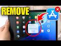 How To Remove Apps From iPad Permanently