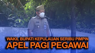 Wakil Bupati Kepulauan Seribu Pimpin Apel Pagi Pegawai