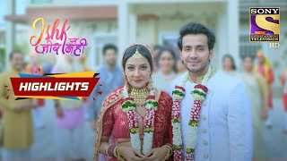 A Beginning Of The Happily Ever After | Ishk Par Zor Nahi | Episode 115 | Highlights