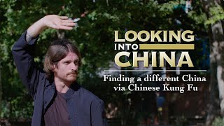 Looking into China  Finding a different China via Chinese Kung Fu
