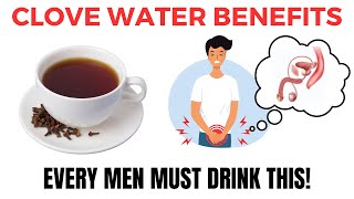 What Happens When You Drink Clove Water Every Day | Clove Water Benefits