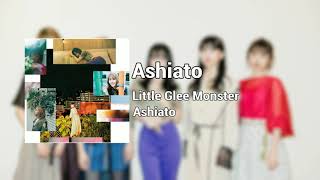 Little Glee Monster - Ashiato/足跡 (Audio)