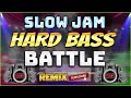 🧿 BEST OPM SLOW JAM REMIX NONSTOP FULL HARD BASS 👌 SLOW JAM BATLLE REMIX HITS 2023 ✅