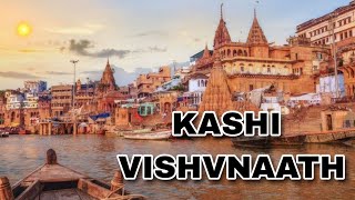 KASHI VISHVNAATH || Full Vlog