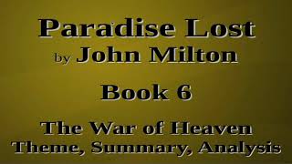 Paradise Lost by John Milton Book 6, Theme, Summary, Analysis | The War of Heaven