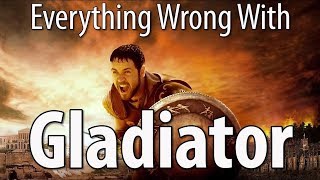 Everything Wrong With Gladiator In 9 Minutes Or Less