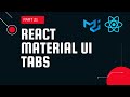 React material UI tutorial 21: Tabs component || Material UI tutorial
