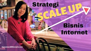 STRATEGI-SCALE UP-BISNIS-INTERNET-YANG-TEPAT-DAN-BENAR