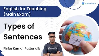 Types of Sentences | English for Teaching (Main Exam) | Pinku Kumar Pattanaik