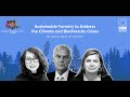 Sustainable Forestry: Combatting the Climate and Biodiversity Crises