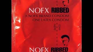 NOFX   Ribbed Full Album