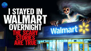 I stayed in WALMART overnight. The Scary Stories Are True.