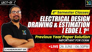 Electrical Design Drawing & Estimation ( EDDE-1st ) Previous year paper solution By Chandrakant Sir