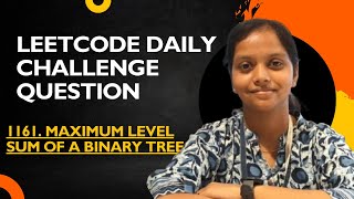 Leetcode | 1161 Maximum Level Sum of a Binary Tree | Java | Binary Tree | Daily Challenge