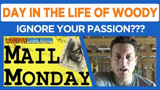 Ignore Your Passion??? - Mail Monday