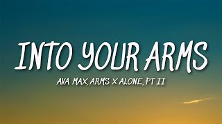 Ava Max - Into Your Arms x Alone, Pt. II (Mix Lyrics)